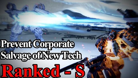 Armored Core 6 Mission 22 - Prevent Corporate Salvage of New Tech (Rank S)