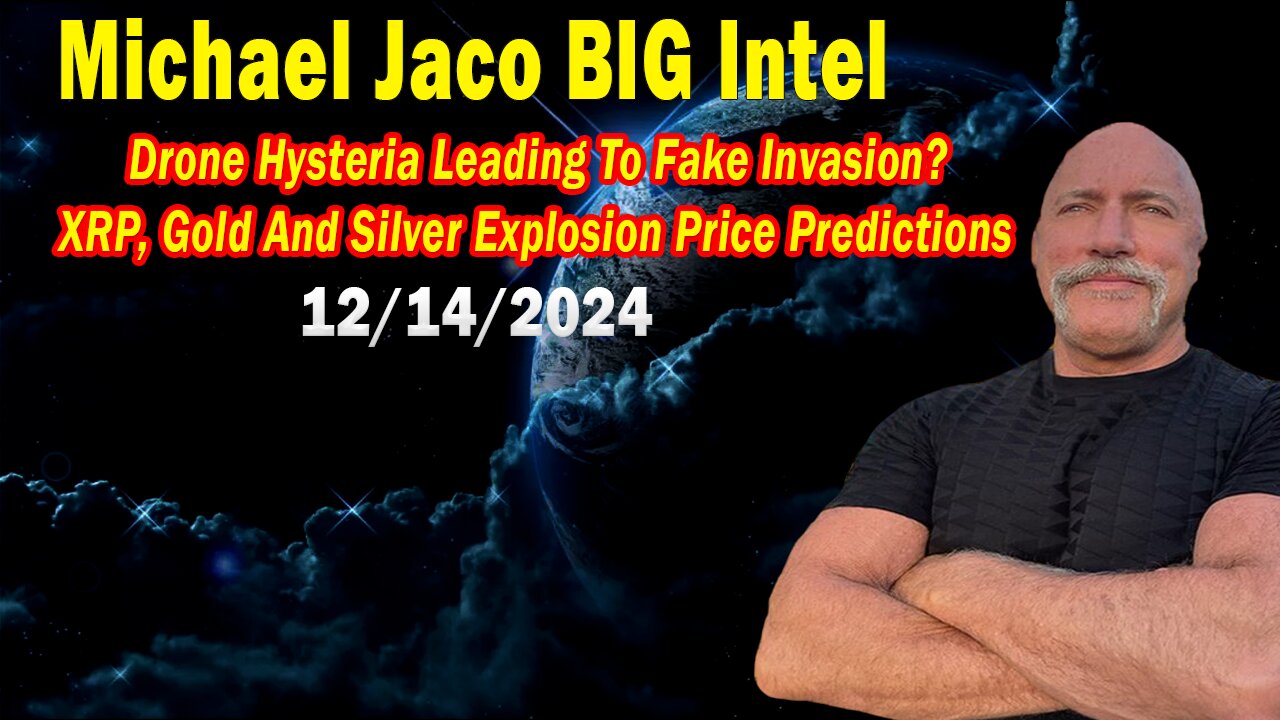 Michael Jaco BIG Intel Dec 14: "No One Can Do Anything To Stop It"