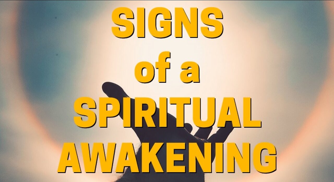 SIGNS OF A SPIRITUAL AWAKENING