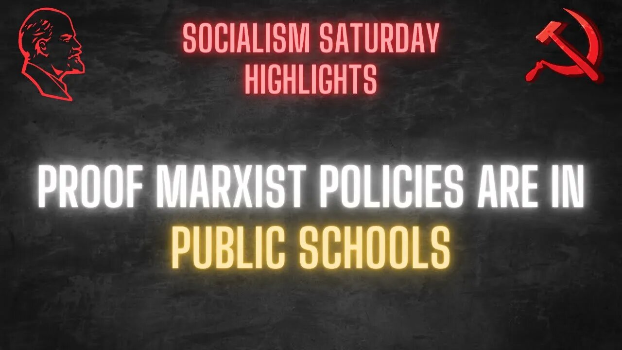 Proof Marxist policies are in your kid's school RIGHT NOW