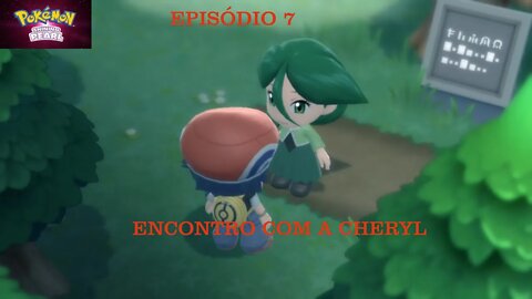 POKEMON SHINING PEARL EP 7 CHERYL