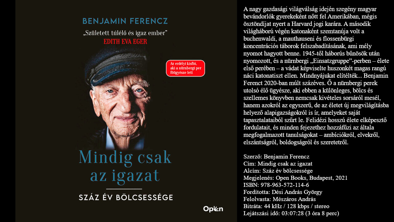 Benjamin Ferencz: Mindig ​csak az igazat (Száz év bölcsessége). Open Books, Budapest, 2021