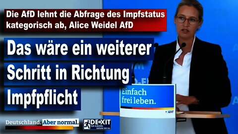 Die AfD lehnt die Abfrage des Impfstatus kategorisch ab, Alice Weidel AfD