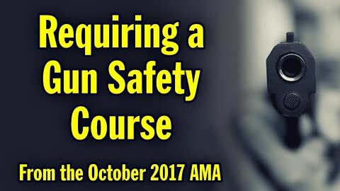 Requiring a Gun Safety Course