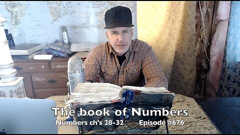 Numbers 28-32 ' How to get back into harmony with God's universe ' Episode 676