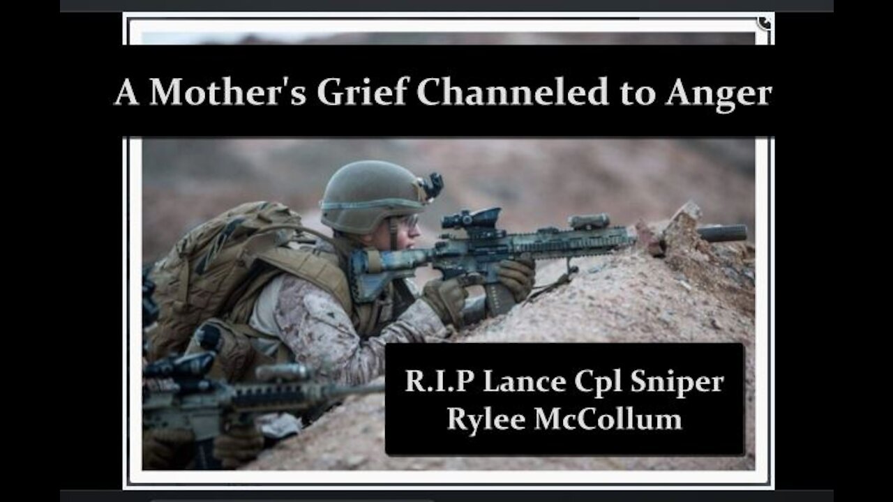 A Mother's Grief Channeled to Rage: The Wasted Death of Lance Corporal (Sniper) Rylee McCollum