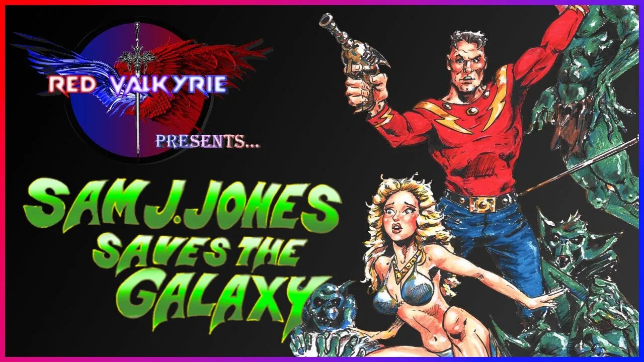 RV Presents: Sam J Jones Saves the Galaxy!!