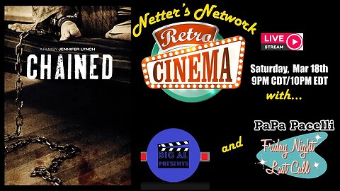 Netter's Network Retro Cinema Presents: Chained