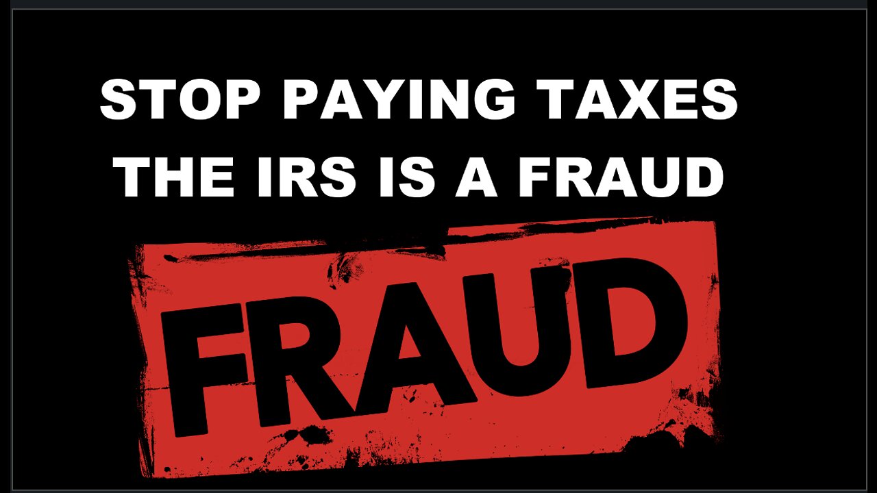 Paying Taxes is NOT a Law and the IRS is a fraud