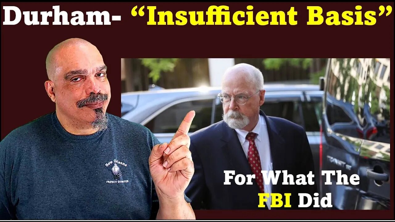 The Morning Knight LIVE! No. 1062- Durham: “Insufficiant Basis” for What the FBI Did