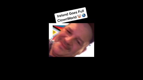 Ireland Goes FULL ClownWorld 🤡 🌎