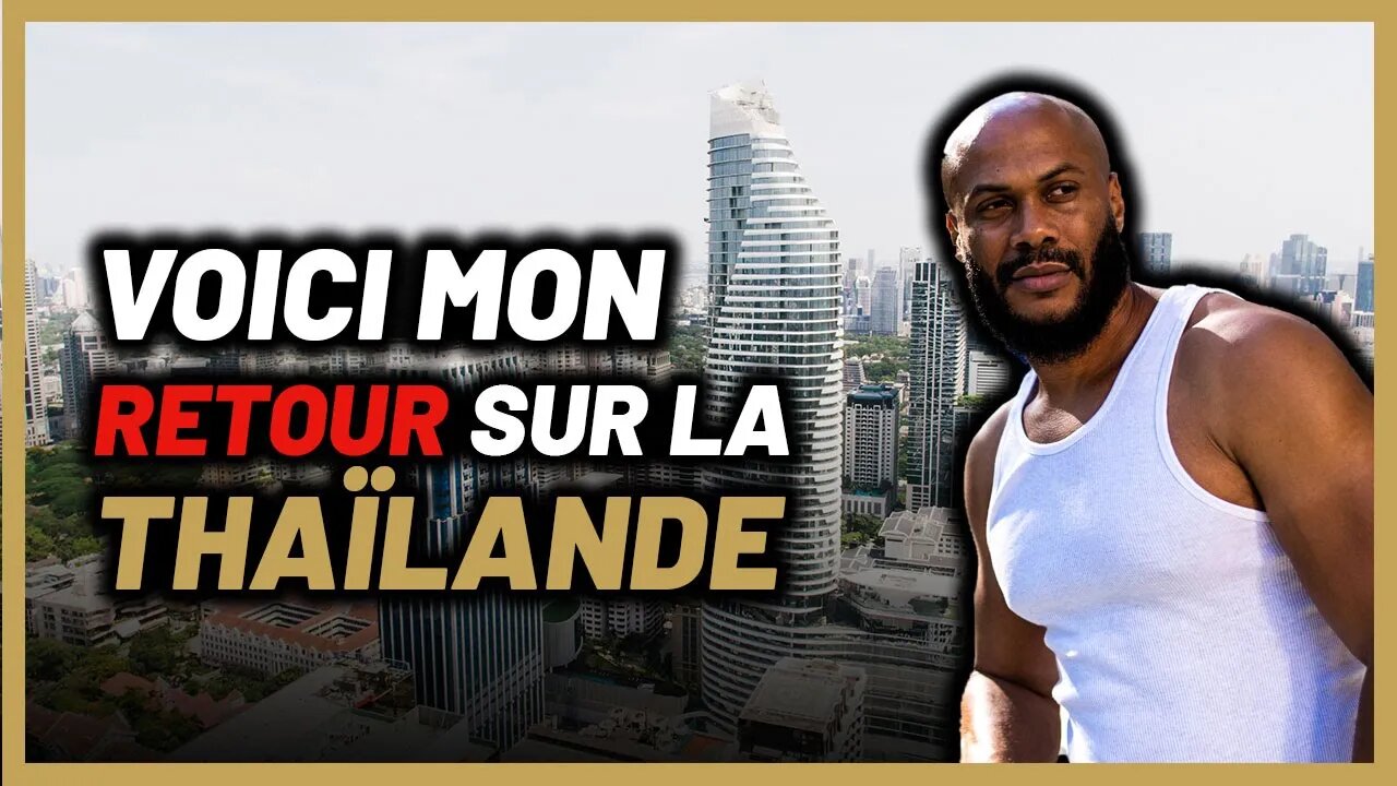 Mon retour sur la Thaïlande : Avantages et Inconvénients