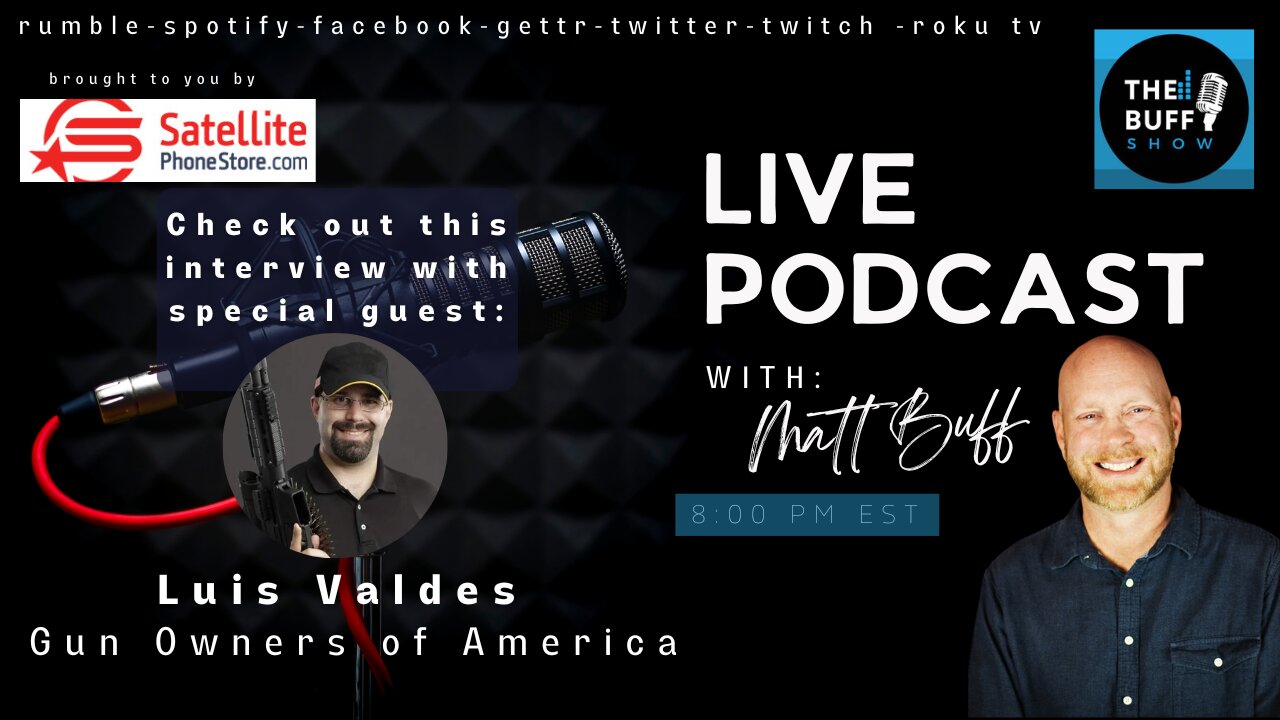 Luis Valdes - Matt Buff Show - Gun Owners of America