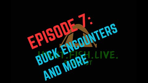 HFL Podcast Ep7: Buck Encounters and More