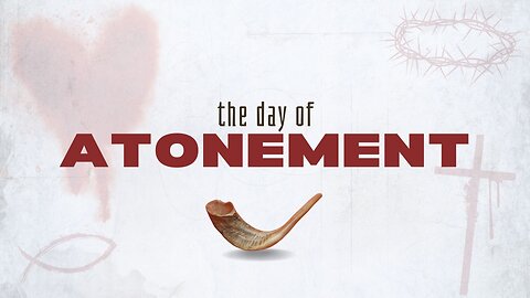 Sunday Morning Service "Day Of Atonement" 9/24/23