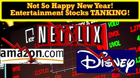 Disney! Netflix! Amazon! All Had 2022 Stock DISASTERS! Why? Get Woke...Go Broke!