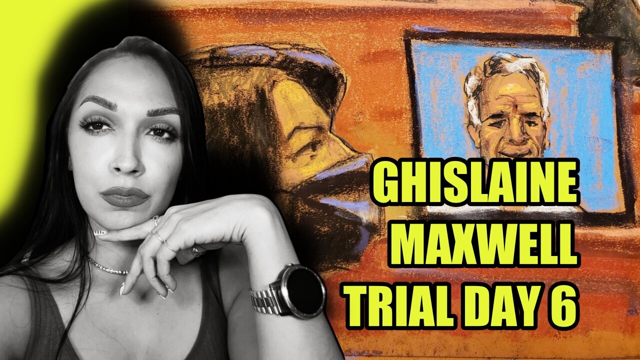 Ghislaine Maxwell Trial Day 6