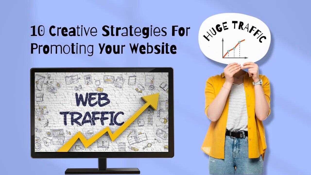 10 Creative Strategies For Promoting Your Website