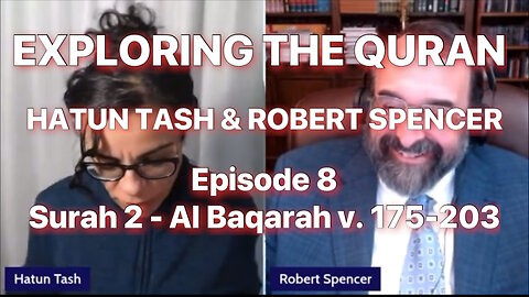 HATUN & SPENCER - EXPLORING THE QURAN - Surah 2 Al Baqarah v. 175-203