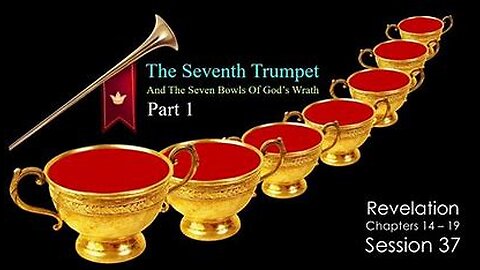 THE SEVEN BOWLS OF REVELATION PT 2