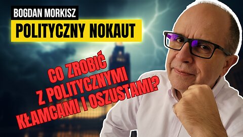 Polityczny nokaut - Co zrobić z politycznymi kłamcami i oszustami?