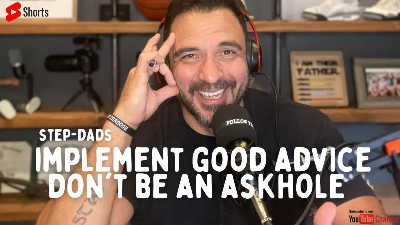 Implement GOOD advice and don't be an 👉 ASKHOLE 👈 Step-Dad's