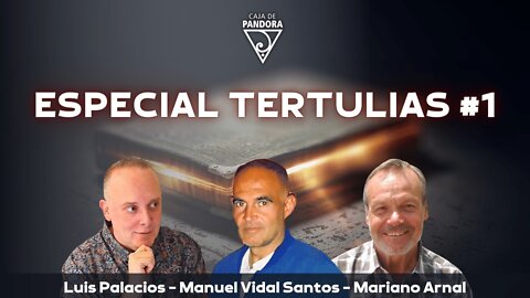 Especial Tertulias #1 con Mariano Arnal y Manuel Vidal Santos (Lolo)