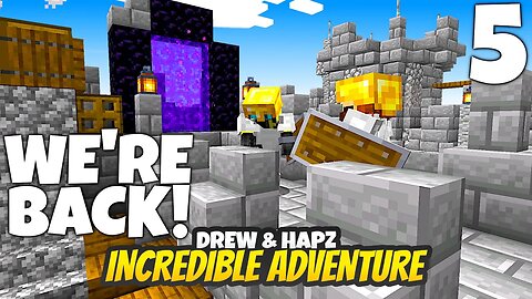 Overcoming the WORST?! | Drew & Hapz Incredible Adventure | Ep. 5