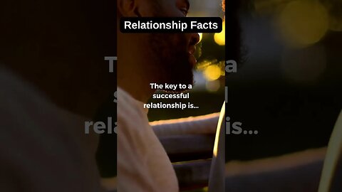 Relationship Facts! The key is .. #psychologyfacts #shorts