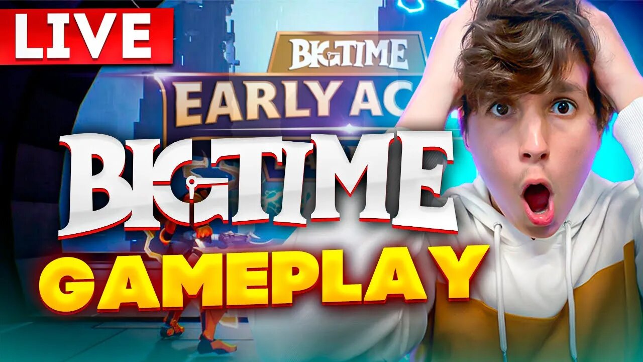 (LIVE) BIG TIME - GAMEPLAY EARLY ACCESS VIP GOLD PASS