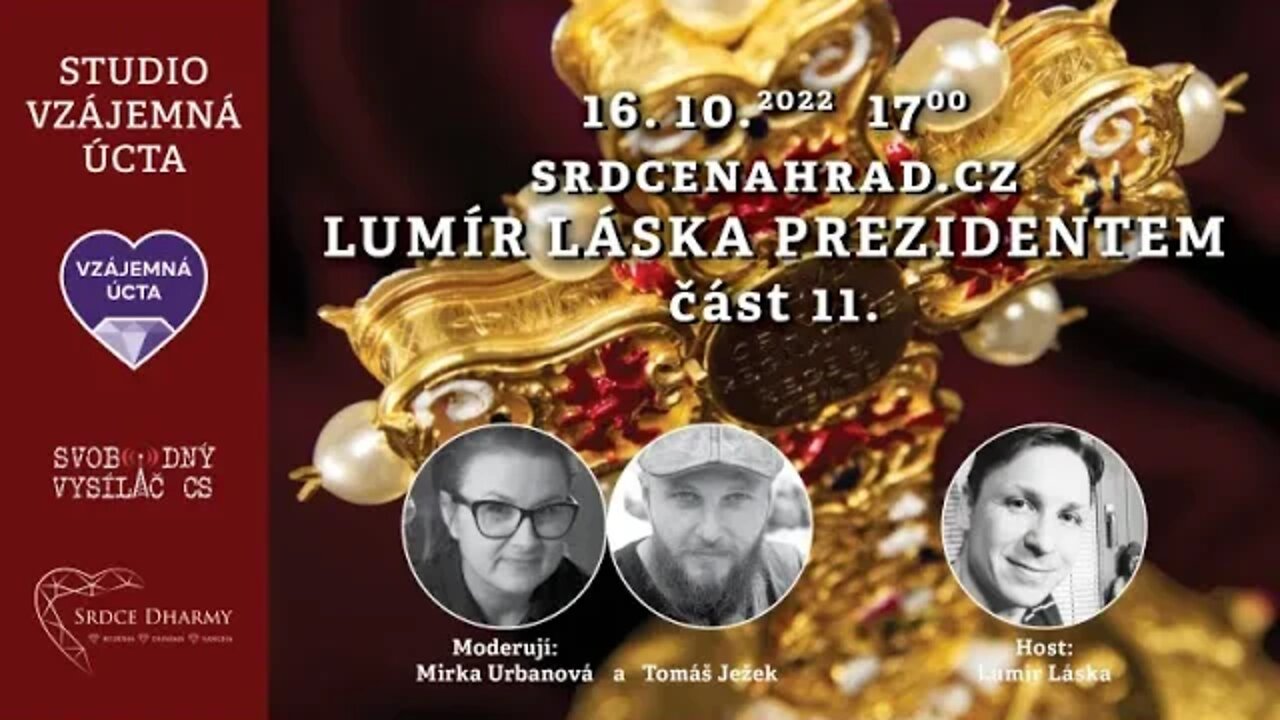 2022 10 16 SrdceNaHrad cz Lumír Láska prezidentem 11