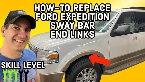 How To Replace 2007-2021 Ford Expedition Sway Bar End Links