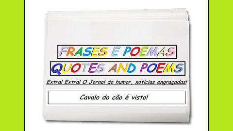 Notícias engraçadas: Cavalo do cão é visto! [Frases e Poemas]