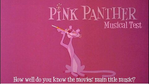 The Pink Panther Series Musical Test