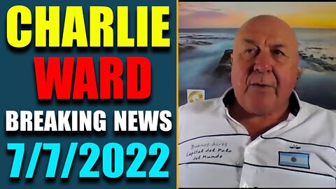 DR. CHARLIE WARD BIG UPDATE SHOCKING INDICTMENT JUST RELEASE TODAY'S JULY 7, 2022