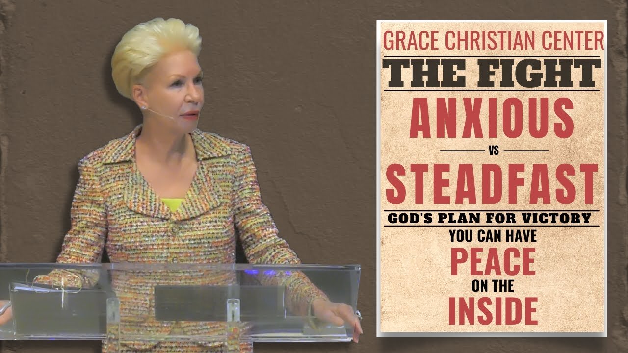 Anxious vs Steadfast | Pastor Cheryl S Jackson | Grace Christian Center