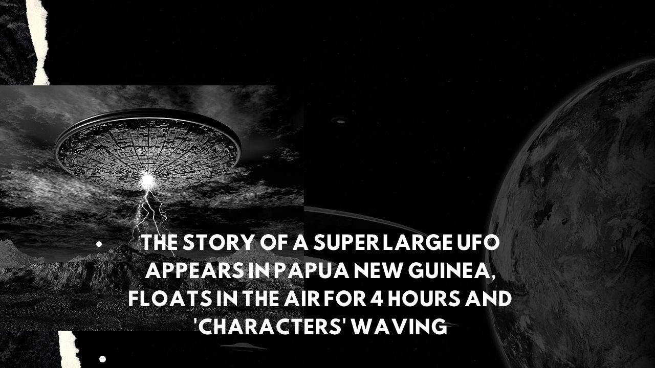 The Story of a Super Large UFO Appears in Papua