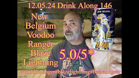 Drink Along w#beerandgear 146: New Belgium Voodoo Ranger Blaze Lightning 5.0/5*