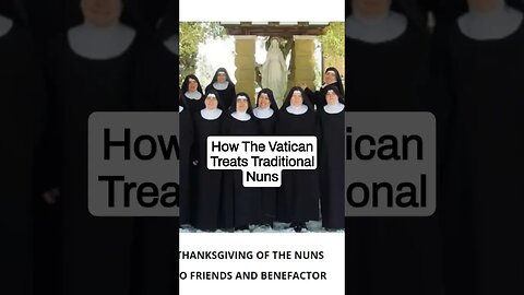 How The Vatican & #popefrancis treats Traditional Nuns #shorts