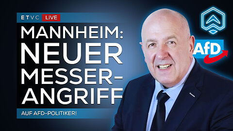 🟥 EIL | Erneut MESSER-ANGRIFF in MANNHEIM - diesmal auf AfD-Politiker