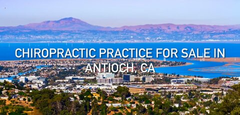 Chiropractic Practice for Sale in Antioch, California