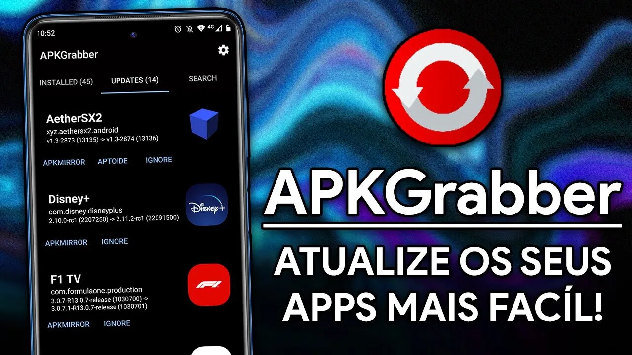 APKGrabber | ATUALIZE OS SEUS APLICATIVOS DE UMA FORMA MAIS FÁCIL E RÁPIDA!