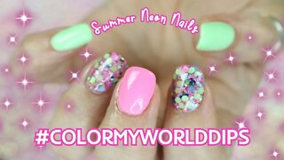 SUMMER NEON NAILS - COLOR MY WORLD DIPS l Sherri Ward