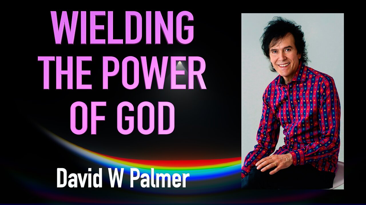 Wielding the Power of God - David W Palmer (2024)