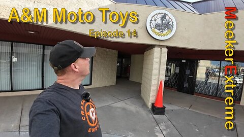 A&M Moto Toys - Episode 13 - Our sign is hung