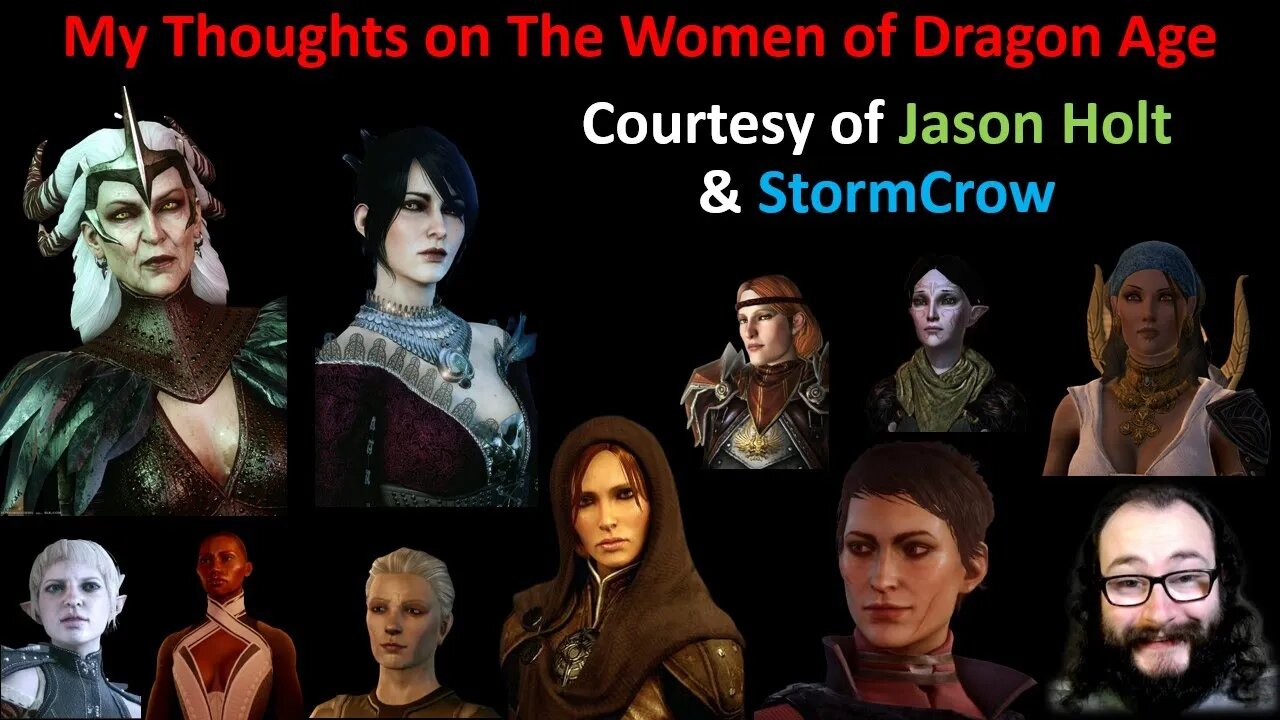 My Thoughts on The Women of Dragon Age (Courtesy of Jason Holt & StormCrow)