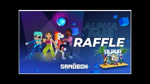 SANDBOX ALPHA2 SEASON PASS GIVEAWAY!!!!! Starts March 3 2022!!! Earn SAND!!!!!