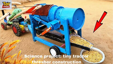 Science project: tiny tractor thresher construction
