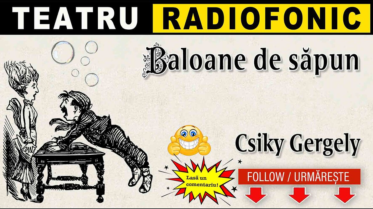 Csiky Gergely - Baloane de sapun | Teatru radiofonic