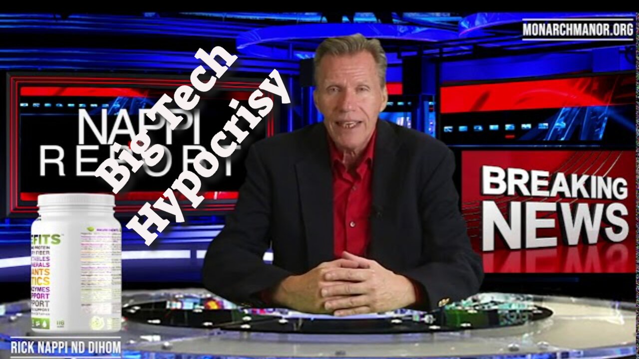 Big Tech Hypocrisy with Rick Nappi #NappiReport